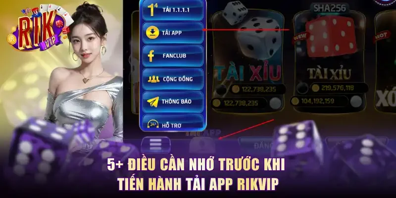 5+ điều cần nhớ trước khi tiến hành tải app RikVip