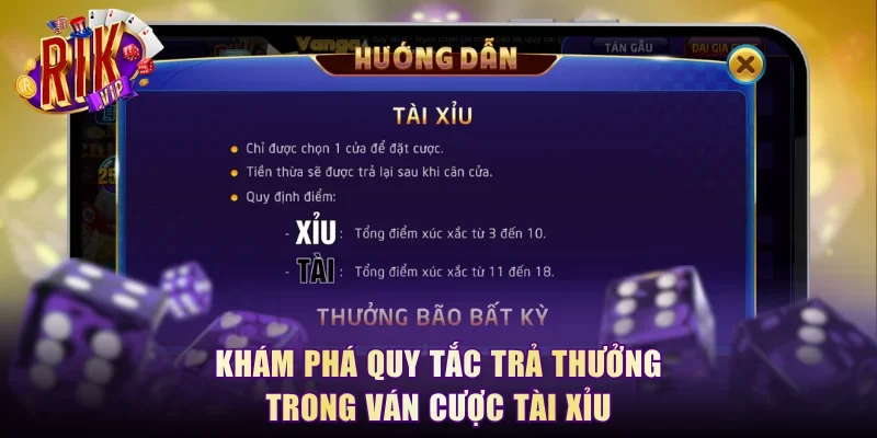 Khám phá quy tắc trả thưởng trong ván cược Tài Xỉu