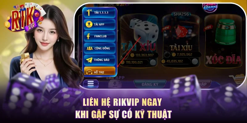 Liên lạc cổng game để được hỗ trợ sự cố kỹ thuật