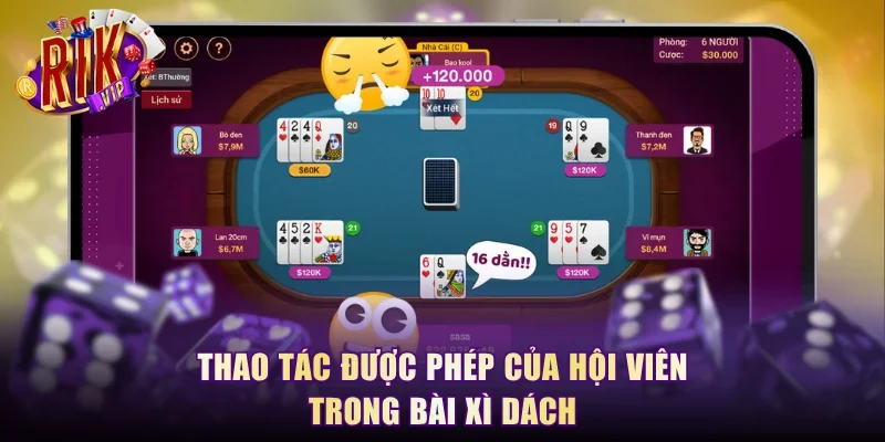 Thao tác được phép của hội viên trong bài xì dách